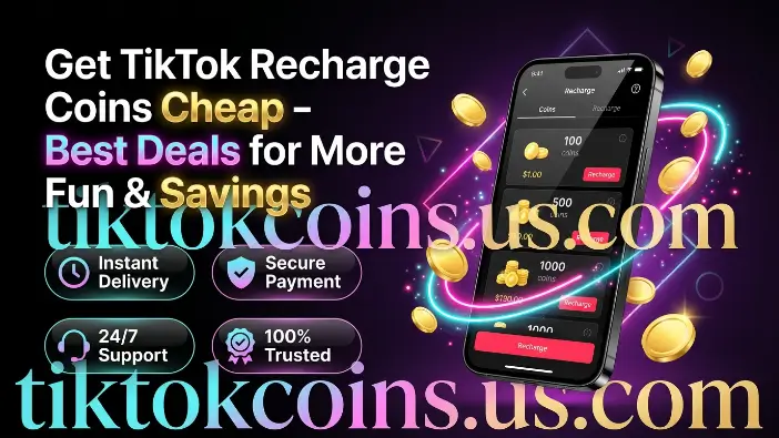 TikTok Recharge Coins Cheap